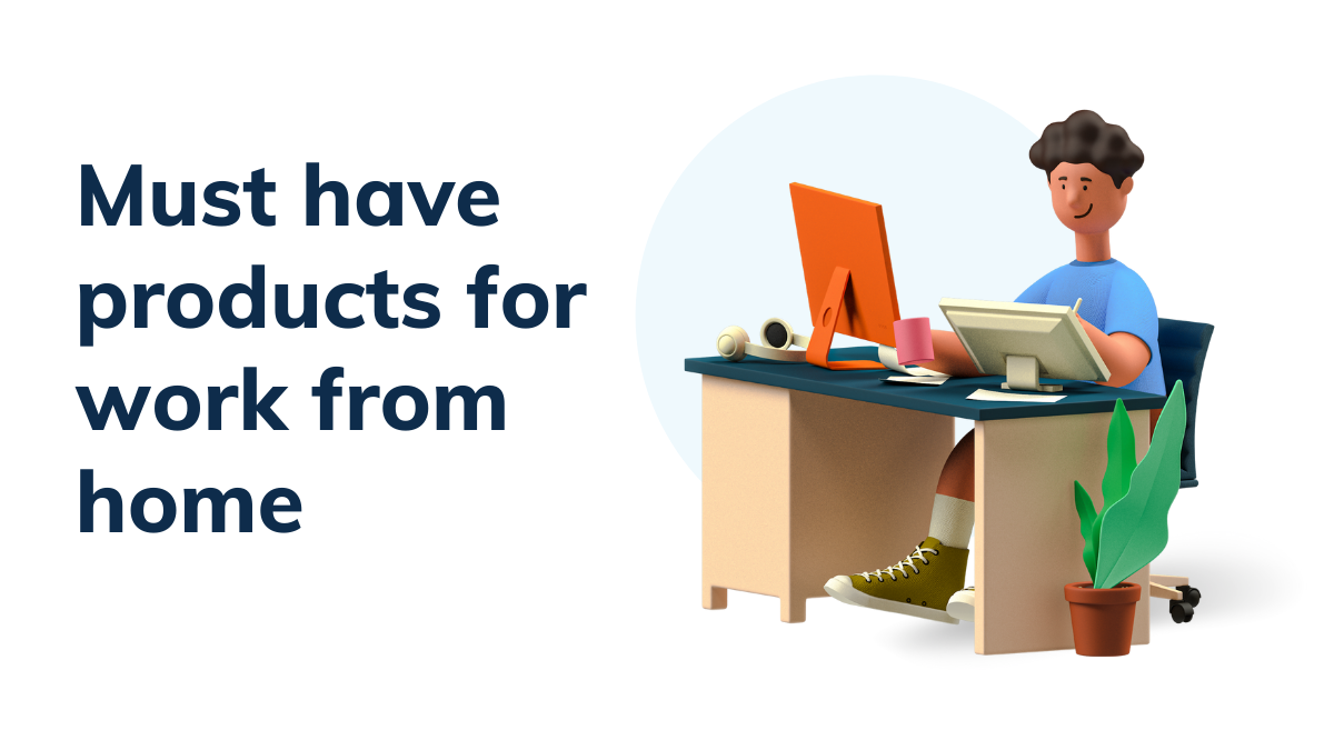 Must have devices for work from home